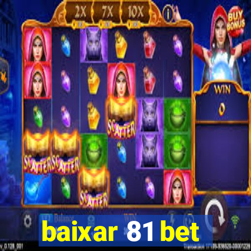 baixar 81 bet